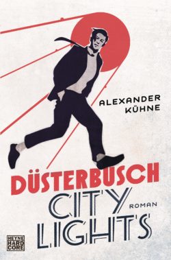 Duesterbusch City Lights von Alexander Kuehne © Random House