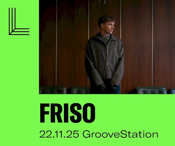 FRISO • 22.11.25 • GrooveStation