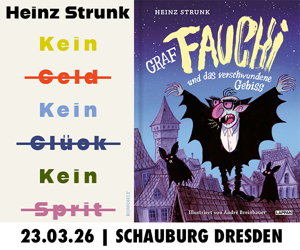 Heinz Strunk am 23. März in Dresden, Schauburg