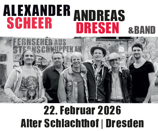 Alexander Scheer Andreas Dresden und Band am 22. Februar in Dresden, Alter Schlachthof