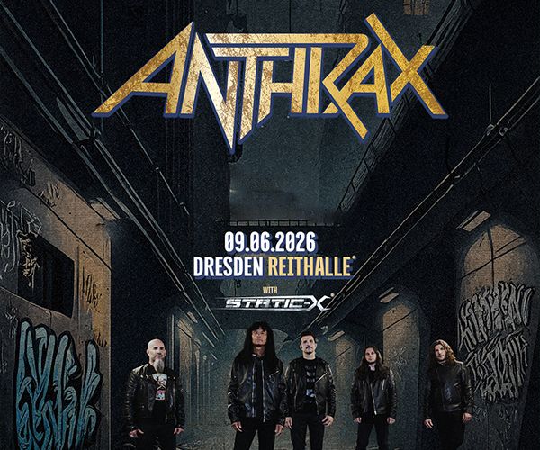  Anthrax am 9. Juni in der Reithalle