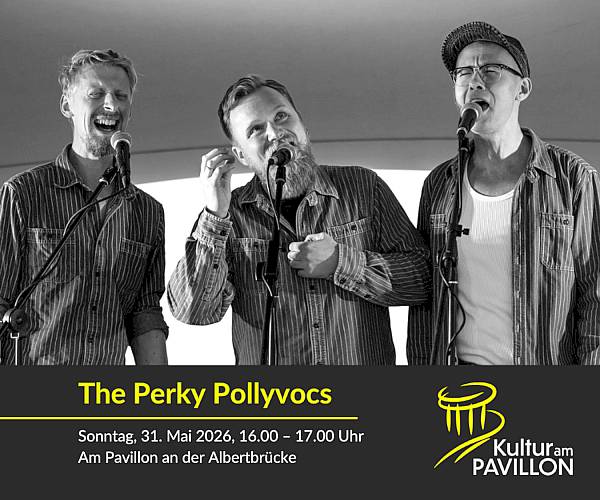 The Perky Pollyvocs am 31. Mai bei Kultur am Pavillon