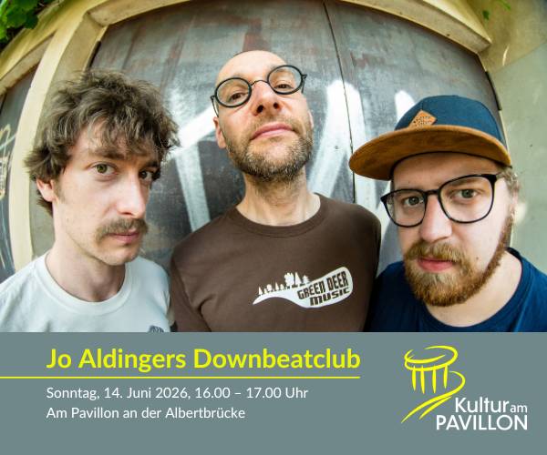 Jo Aldingers Downbeatclub am 14. Juni bei Kultur am Pavillon
